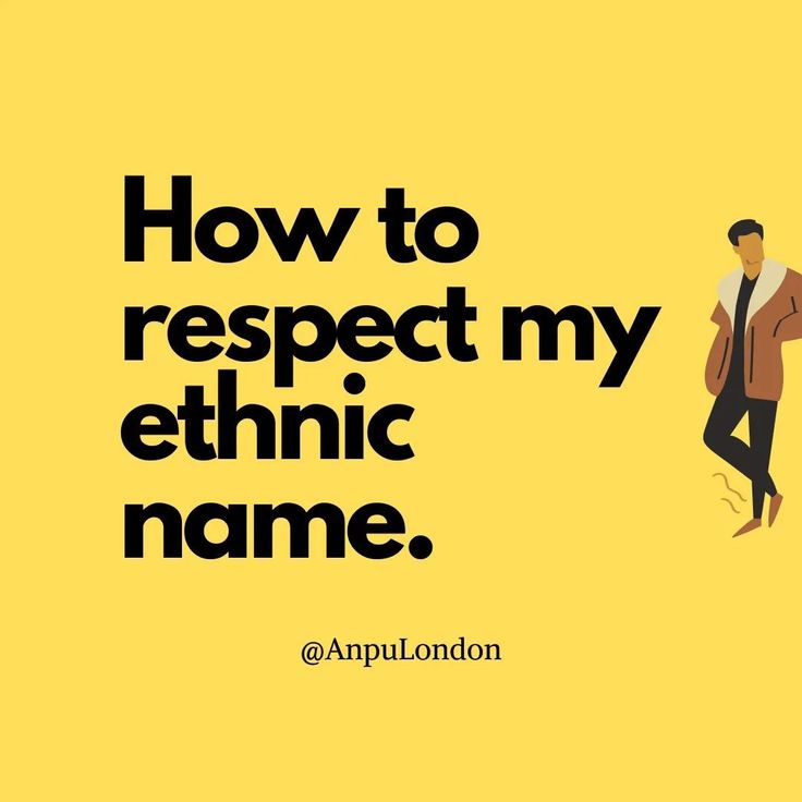 This may contain: an advertisement with the words how to respect my ethnc name on yellow background