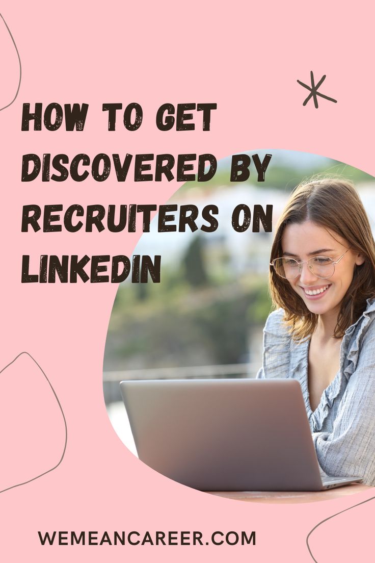 This may contain: a woman on her laptop with the words how to get discovered by recruiters on linkedin